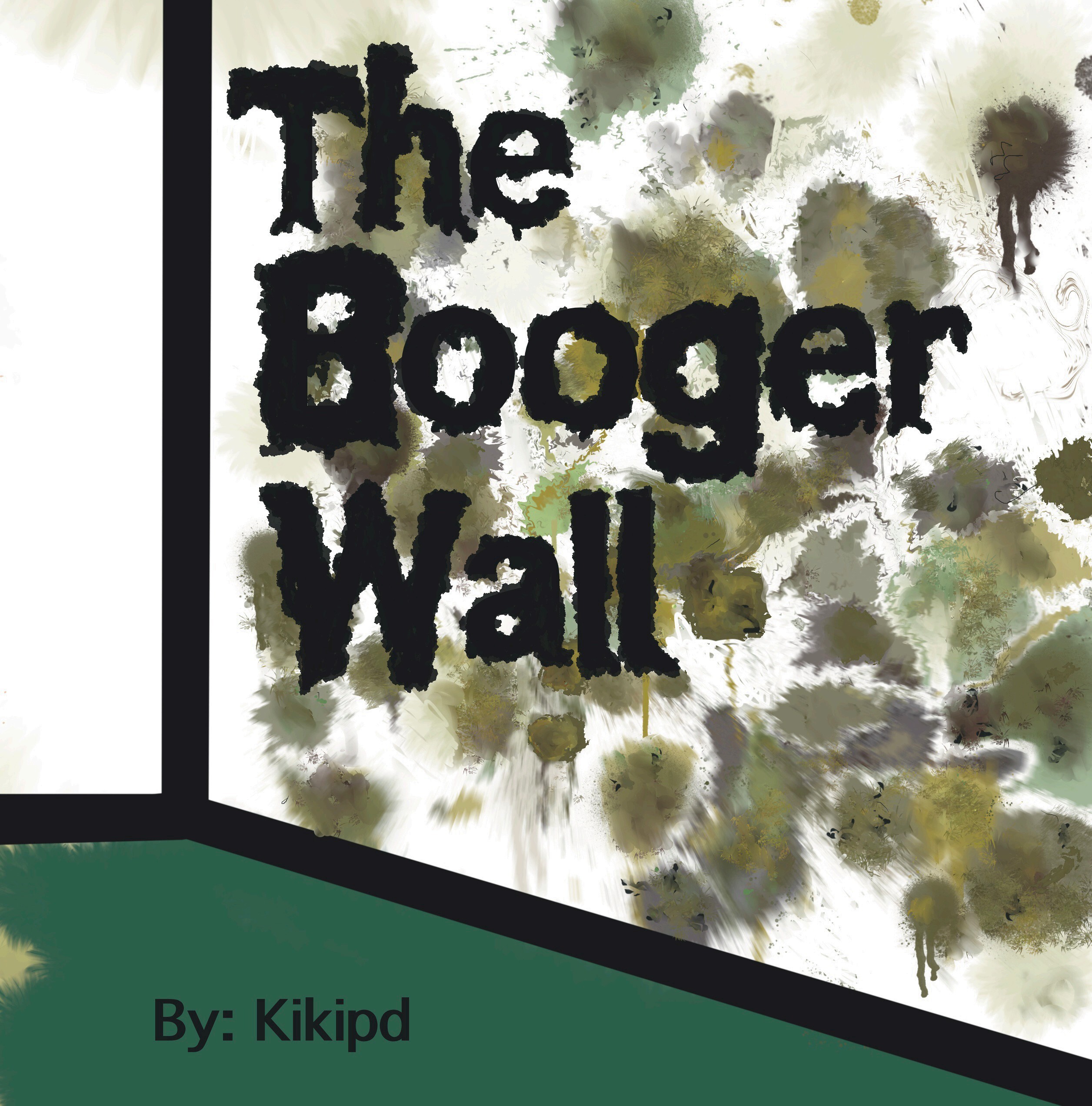 The Big Booger Wall by Kikipd — book cover