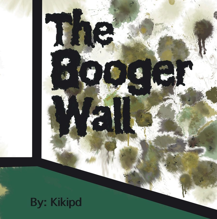 The Big Booger Wall by Kikipd — book cover
